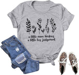 Women A Little More Kindness A Little Less Judgement T-Shirt