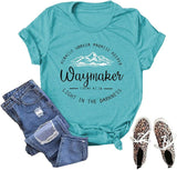 Way Maker Miracle Worker Promise Keeper Light in The Darkness T-Shirt Way Maker Shirt for Women