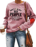 Women Don't Piss Off Old People Sweatshirt Casual Love Sleeves Printed Round Neck Vintage Sweater