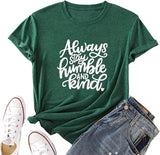 Women Stay Humble and Kind T-Shirt