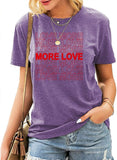 Frauen Liebe Mehr T-Shirt Mehr Liebe Shirt Frauen Grafik Shirt