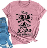 Women Day Drinking On The Lake is My Happy Place T-Shirt Day Drinking Shirt