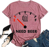 I Need Beer Tee Shirt Drinking Beer ShirtFunny Beer Shirt for Women