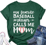 Baseball Mom Tees Women My Favorite Baseball Player Calls Me Mom T-Shirt