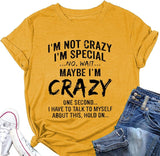 Crazy Lady Shirt Women Im Not Crazy Funny Tees
