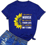 T-Shirt mit Aufdruck „Ich wurde Krankenschwester, weil Ihr Leben meine Zeit wert ist“ für Frauen