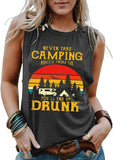 Women Never Take Camping Advice from Me You'll End Up Drunk T-Shirt Drinking Shirt
