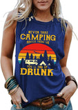 Women Never Take Camping Advice from Me You'll End Up Drunk T-Shirt Drinking Shirt