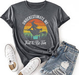 Women Underestimate Me That'll Be Fun T-Shirt Witch Tee Gift Shirt
