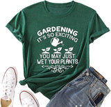 Women Gardening T-Shirt Funny Garden Shirt Plant Graphic Shirt