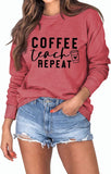 Damen Coffee Teach Repeat Sweatshirt Lehrerin Geschenk Shirt