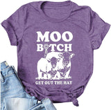 Women Moo Bitch Get Out The Hay T-Shirt Heifer Shirt