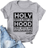 Women Holy with A Hint of Hood T-Shirt