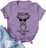 Women Relax I've Goat This T-Shirt Funny Goat Shirt