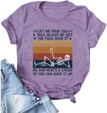 Women Let Me Pour You A Tall Glass of Get Over It Skeleton T-Shirt