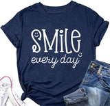 Smile Every Day Shirt Women Be Happy Positivity Motivational T-Shirt