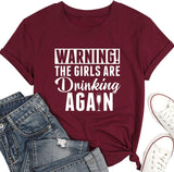 Warnung für Frauen: Die Mädchen trinken wieder T-Shirt