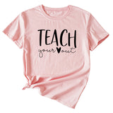 Simple Letter Teach Woman Summer New Casual Short Sleeve T-shirt