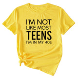 I'm Not Like Most Young Women's Loose Short-sleeved T-Shirt