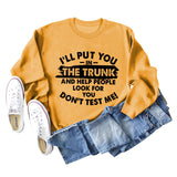 I'll Put You In The Trunk Letter Fashion Round Neck Long Sleeve Sweater