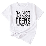 I'm Not Like Most Young Women's Loose Short-sleeved T-Shirt
