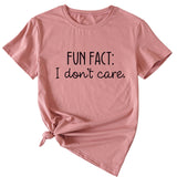 Fun Fact I Don't Care Fashion Großes Damen T-Shirt Kurzarm