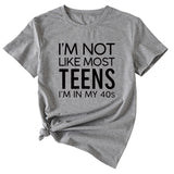 I'm Not Like Most Young Women's Loose Short-sleeved T-Shirt
