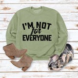 Je ne suis pas pour Neveryone Lettre Sweatshirt
