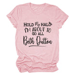 HOLD MY HALO I'M About Letter Crew Neck Loose Short Sleeve Damen-T-Shirt