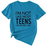 I'm Not Like Most Young Women's Loose Short-sleeved T-Shirt