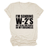 T-Shirt mit Aufschrift „I'M SENDING W2'S OUT“, Rundhalsausschnitt, lässig, kurzärmelig, für Damen