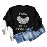 Vote We're Ruthless – Übergroßes, lockerärmeliges Rundhals-Sweatshirt
