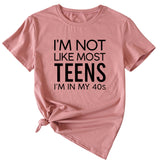 I'm Not Like Most Young Women's Loose Short-sleeved T-Shirt