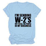 T-Shirt mit Aufschrift „I'M SENDING W2'S OUT“, Rundhalsausschnitt, lässig, kurzärmelig, für Damen