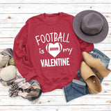 FOOTBALL IS MY VALENTINE Letter Love Baseball Long Sleeve Sweater Girl