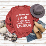 IM REALLY NOT FUNNY Round Neck Large Size Letters Women's Sweater Loose Long Sleeve
