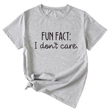 Fun Fact I Don't Care Fashion Großes Damen T-Shirt Kurzarm
