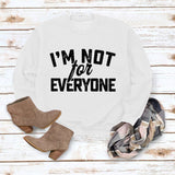 Je ne suis pas pour Neveryone Lettre Sweatshirt