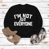 Je ne suis pas pour Neveryone Lettre Sweatshirt