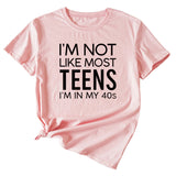 I'm Not Like Most Young Women's Loose Short-sleeved T-Shirt