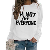 Je ne suis pas pour Neveryone Lettre Sweatshirt
