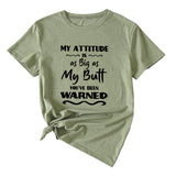 My Attitude Is As Big As Lettered Loose Short Sleeves T-shirt