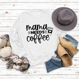 Mama Needs Coffee Cup Letter Pull à manches longues et col rond pour femme