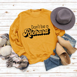 Ne soyez pas un pull à manches longues avec lettre de Richard, ample, automne et hiver