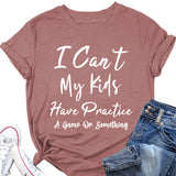 T-shirt ample à manches courtes pour femme, col rond, je ne peux pas mes enfants ont une lettre