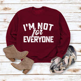 Je ne suis pas pour Neveryone Lettre Sweatshirt
