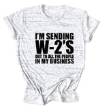 T-Shirt mit Aufschrift „I'M SENDING W2'S OUT“, Rundhalsausschnitt, lässig, kurzärmelig, für Damen