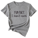 Fun Fact I Don't Care Fashion Großes Damen T-Shirt Kurzarm