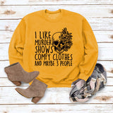 J'aime les spectacles de meurtre col rond hauts sweat-shirt ample imprimé