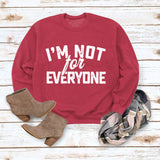 Je ne suis pas pour Neveryone Lettre Sweatshirt